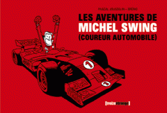 michel swing,bruno,jousselin,2006,aventure,humour