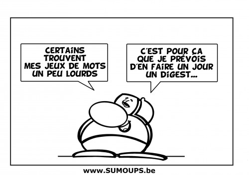sumoups, sourire, humour, bd, jeux de mots, éditeurs, hebdomadaire, 2012, sumoups.be, jeux de mots,