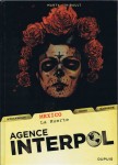 agence interpol, thriller, polar, thirault, marty, dupuis, bergting, runberg, police, mexico, tueur en serie, drogue, secte, suedois, stockholm, 092012, 610, 510