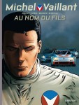 Capitol, Dossier Michel Vaillant, Spa-Francorchamps, Graton,van den Abeele, Dupuis, 7.5/10, documentaire, biographie, courses automobiles, 08/2012