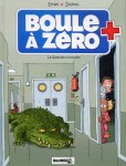boule a zero,zidrou,ernst,carpentier,bamboo,012013,810,jeunesse,maladie,cancer,hopital,crocodile,afrique,rwanda