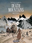 western, death mountains, Daniel Brecht, Christophe Bec, Casterman, Donner Party, Mary Graves, La Cannibale,