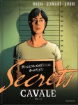 Secrets, Cavale, Giroud, Germaine, Magda, Dupuis, 01/2014
