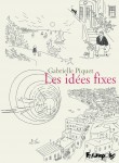les idées fixes,piquet,futuropolis