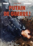 putain de guerre, tardi, verney, casterman, intégrale, 1914-1918,première guerre mondiale,Histoire, 042014,10/10