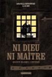ni dieu,ni maitre,casterman,maximilein le roy,loic locatelli,auguste blanqui,libertaire,lutte des classes