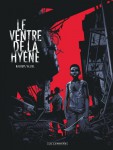 le ventre de la hyène,baloup, alliel, le lombard,guerre, enfants soldats, afrique, marseille, gangs, violence