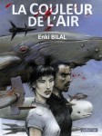 La couleur de l'Air, Bilal, Casterman,10/2014.