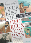 Musée de la bande dessinée, Duvivier, Heureuse Vie, Heureux combats, Dupuis,12/2014