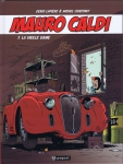 Mauro Caldi, Constant, Lapierre, Paquet, Calandre, 7/10, Aventure, automobile, 11/2014