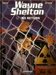 Wayne Shelton, No-return, Denayer, Van Hamme, Dargaud, 7/10, espionnage, aventure, thriller, 11/2014