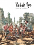 Yallah Bye, Park, Safieddine, Le Lombard, 7/10, Liban, documentaire, roman graphique, Historique, 01/2015