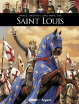 ils ont fait l'histoire, saint louis, Mariolle, Nikolavitch, cenni, Anheim, Theis, Glénat, Fayard, Histoire, histoire de france, royauté, rois, capétiens,louis IX, 7/10,012015,