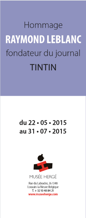 Exposition, Raymond Leblanc, Musée Hergé, louvain-la-Neuve, 05/2015