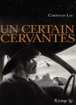 un certain cervantès,lax,futuropolis,don quichotte,littérature,adaptation,chronique sociale,road movie,injustice sociale,910,042015