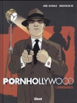 Noël Simsolo, Dominique Hé, Pornhollywood, polar noir, glénat
