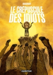 Le crépuscule des idiots, Krassinsky, Casterman, 31 août 2016, roman graphique, fable 
