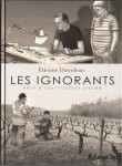 Capitol, Les ignorants, Etienne Davodeau, Richard Leroy, Futuropolis, Récit, Oenologie,Vie quotidienne