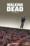 walking dead, delcourt, contrebande, zombies, comics, survivants, 012013, 0810, adlard, kirkman, sf, science fiction, mort 