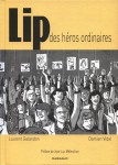 lip des heros ordinaires,galandon,vidal,dargaud,melenchon,besancon,cfdt,cgt,conflit social,manifestation,montre,one shot,greve,syndicat,1973