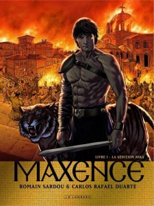maxence livre 1 : la sédition nika,sardou,duarte,le lombard,610,aventure,historique,102014