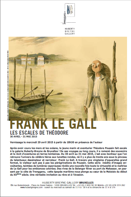 Exposition, Frank Le Gall, Théodore Poussin, Galerie Huberty Breyne, Bruxelles, 05/2015