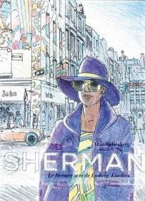 Sherman, tome 7, Le dernier acte de Ludwig. Londres, Desberg, Magda, Le Lombard, 23 septembre 2016, thriller