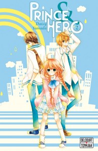 prince & hero,daisy yamada,delcourt,tonkam,shôjo,romance,jeunesse.