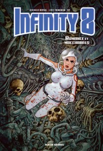 infinity 8, trondheim, balez, vehlmann, rue de sèvres, science-fiction, voyage spatio temporel, religion, sectes, fanatisme, robots, 8/10, 03/2017