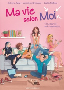 Ma vie selon moi, Le jour où tout a commencé, Sophie Ruffieux, Véronique Grisseaux, éditions vents d'ouest, Jeunesse, tranche de vie