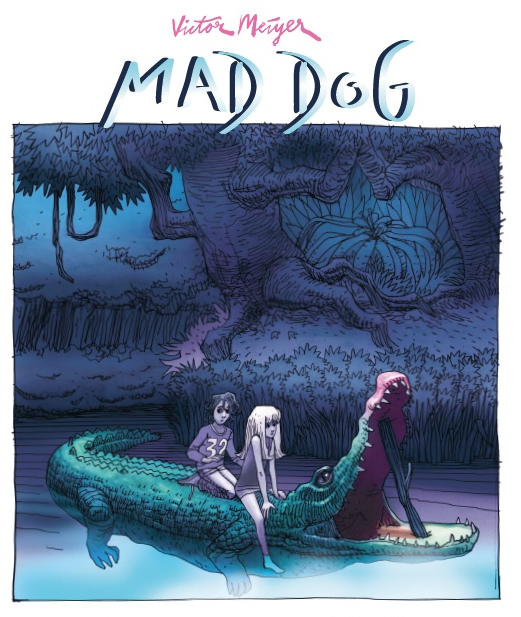 mad dog_Victor Meijer_Michel Lafon_illustration